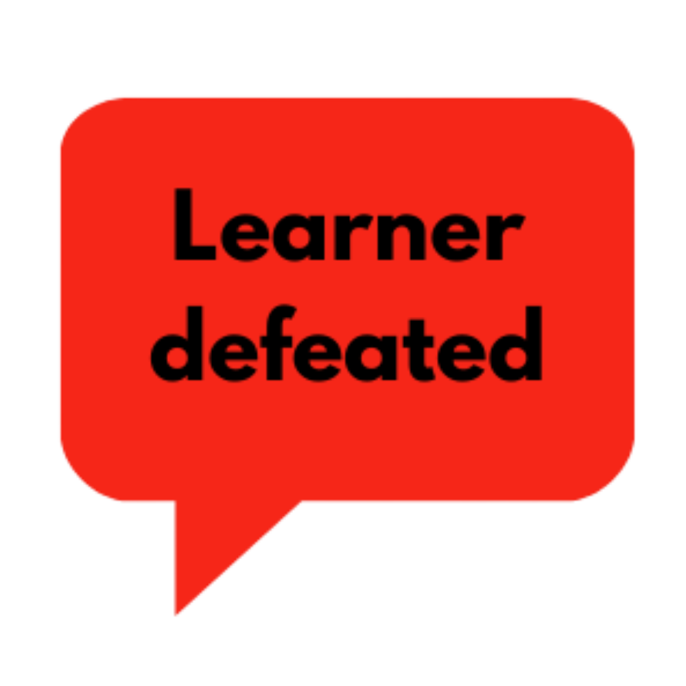 Learner defeated bubble